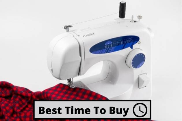 best time to buy a sewing machine